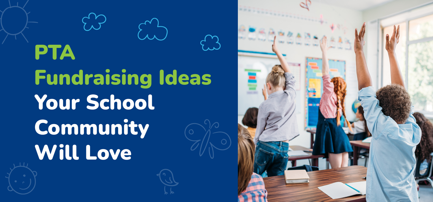 PTA Fundraising Ideas Your School Community Will Love, beside students raising their hands in a classroom